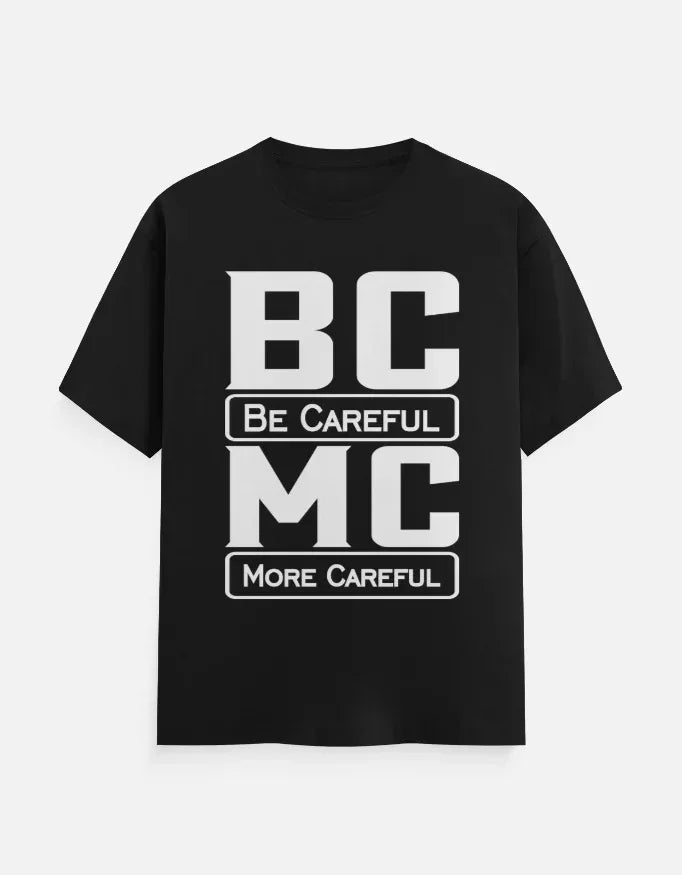Be Careful, More Careful Classic Crew T-Shirt - VIVA ENTERPRISES 