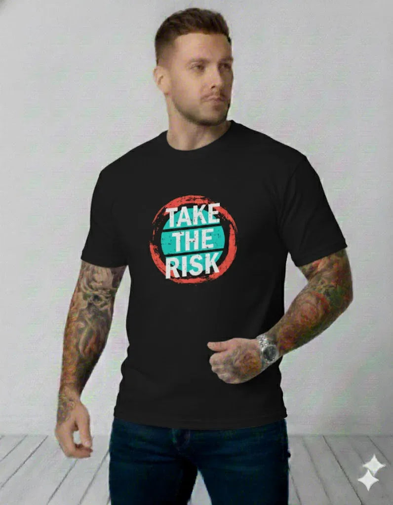 "TAKE THE RISK" Graphic T-Shirt | Motivational Quote Tee - VIVA ENTERPRISES 